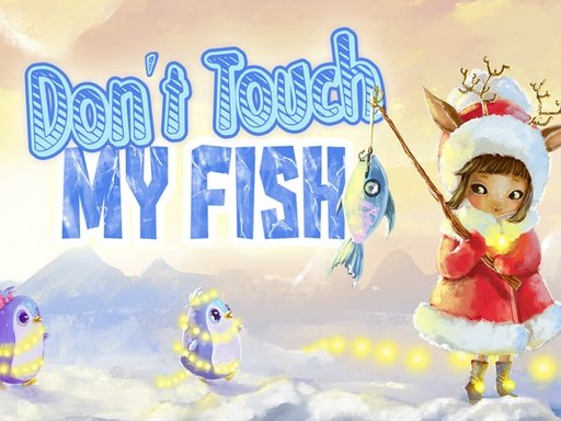 Do not touch my fish - Play Free Game Online at MixFreeGames.com