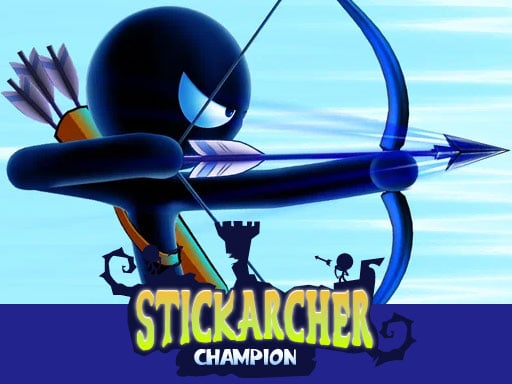 Stick Archer Champion - Play Free Game Online at MixFreeGames.com